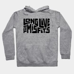 Long Live The Misfits Word Art Hoodie